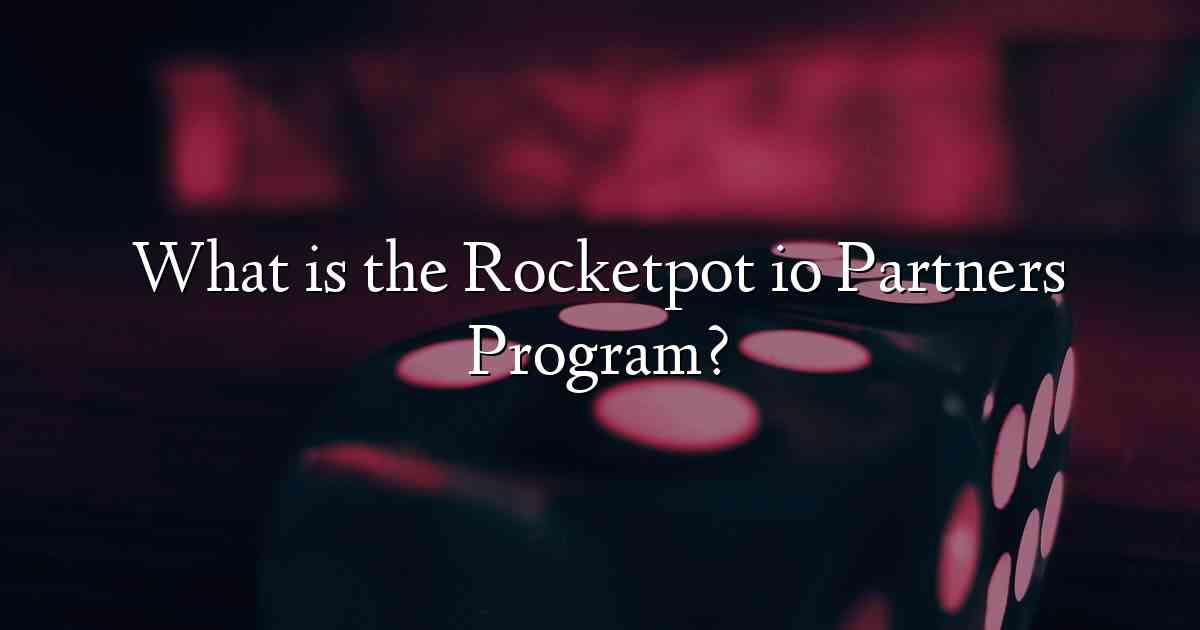What is the Rocketpot io Partners Program?