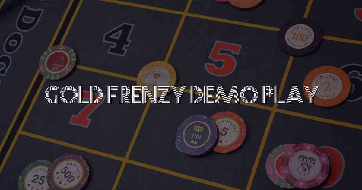 Gold Frenzy Demo Play