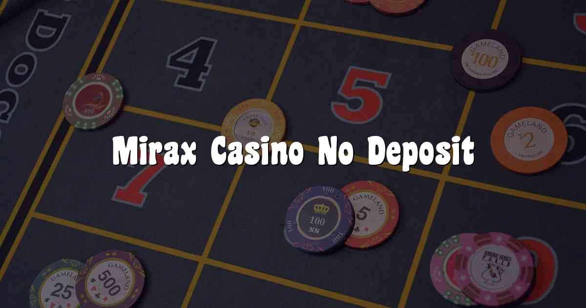 Mirax Casino No Deposit